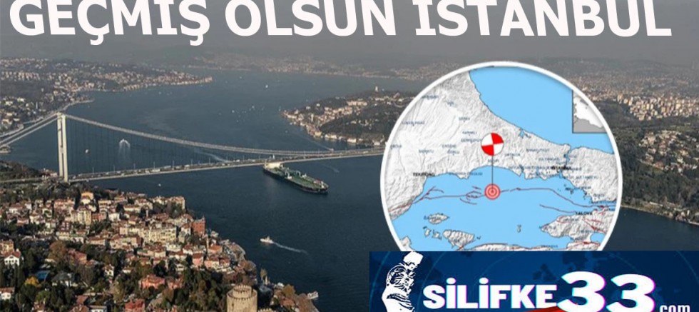 GEÇMİŞ OLSUN İSTANBUL silifke33.com)