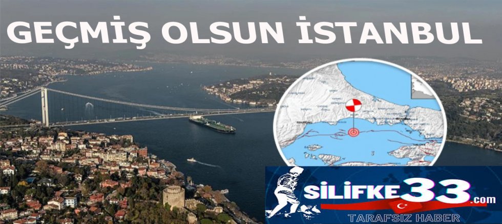 GEÇMİŞ OLSUN İSTANBUL silifke33.com)